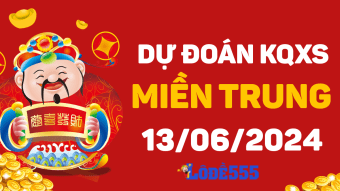  Dự Đoán XSMT 13/6 - Soi Cầu Dự Đoán Xổ Số Miền Trung ngày 13 tháng 6